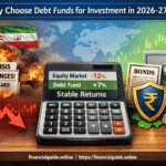 Why You Should Choose Debt Funds for Investment in 2026-27?